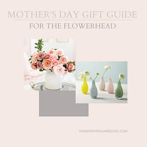gift ideas for the mom who loves fresh flowers